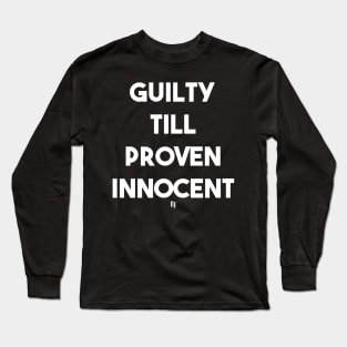 GUILTY (w) Long Sleeve T-Shirt